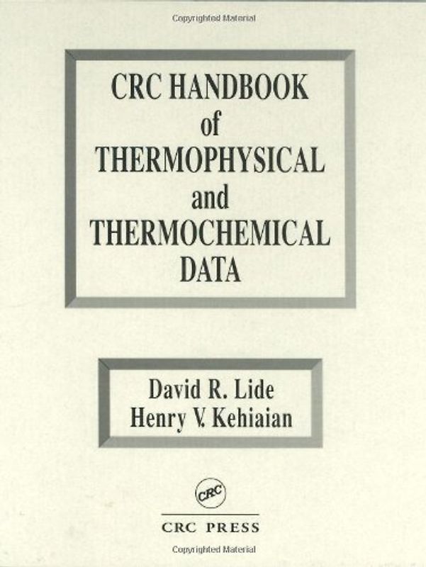 CRC Handbook of Thermophysical & Thermochemical Data