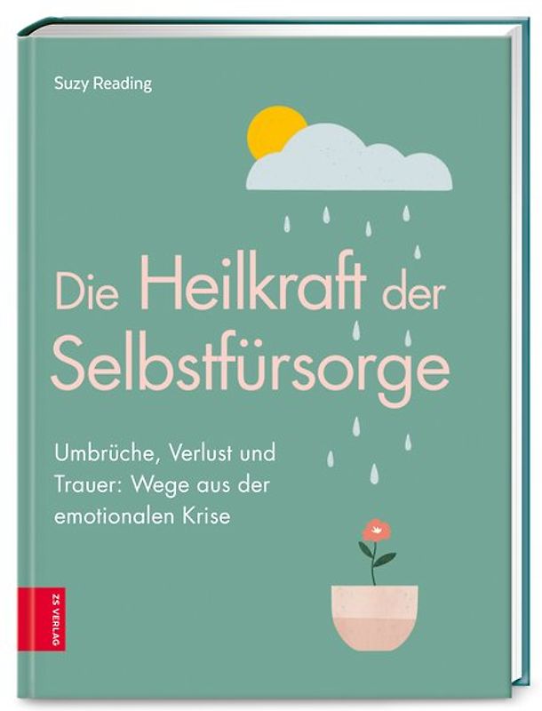 Die Heilkraft der Selbstfürsorge