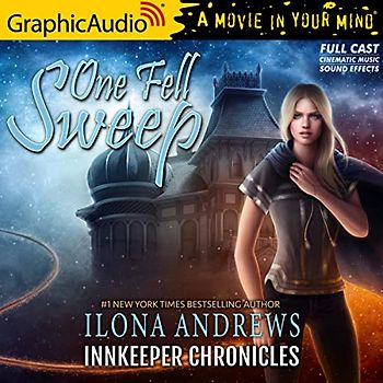 One Fell Sweep [Dramatized Adaptation]: Innkeeper Chronicles 3 (Innkeeper Chronicles)