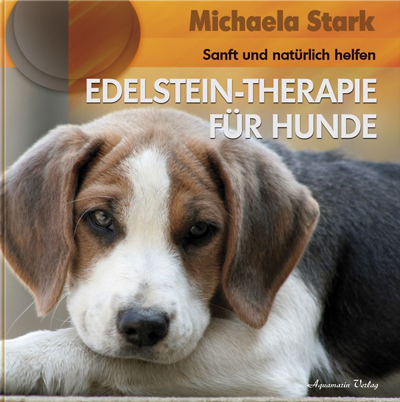 Edelstein-Therapie für Hunde (Gebundene Ausgabe)