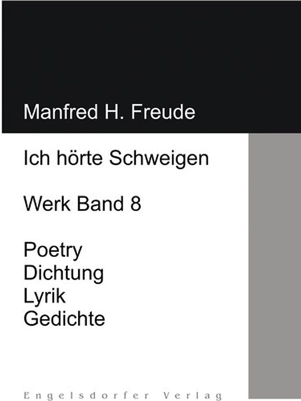 Ich hörte Schweigen. Werk Band 8
