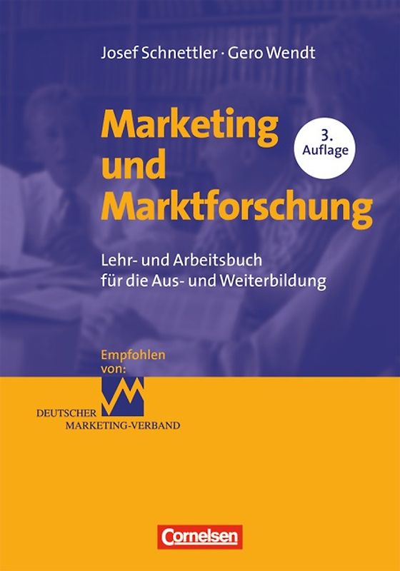 Erfolgreich im Beruf - Arbeitsbücher für die Fort- und Weiterbildung / Marketing und Marktforschung