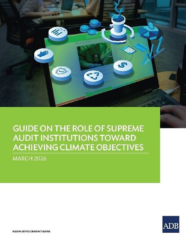 Guide on the Role of Supreme Audit Institutions Toward Achieving Climate Objectives