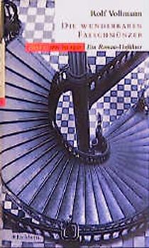 Die wunderbaren Falschmünzer. Ein Roman-Verführer