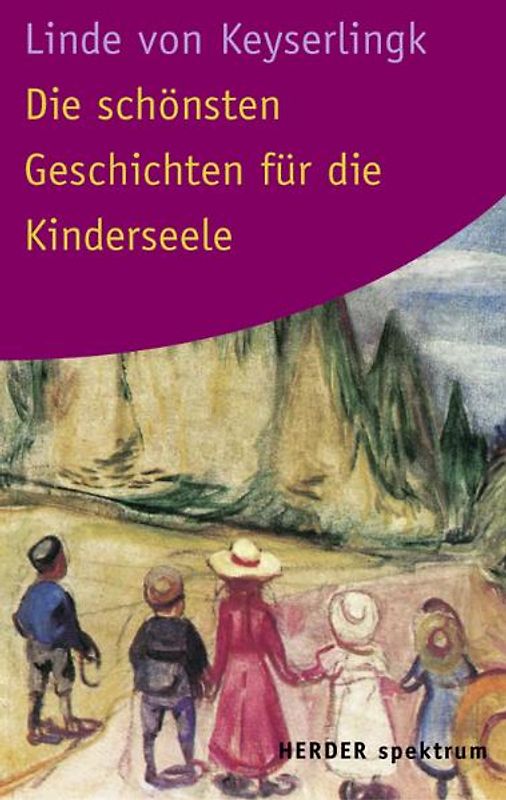 Die schönsten Geschichten für die Kinderseele