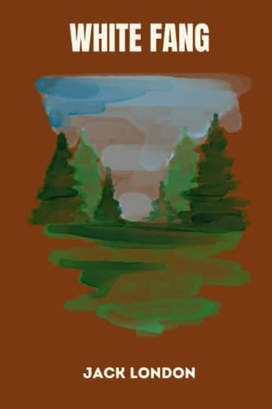 White Fang by jack london