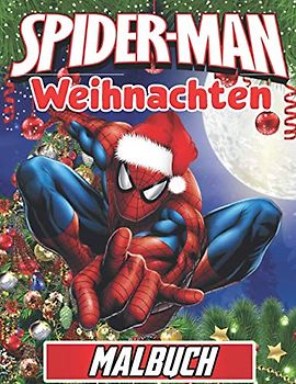 Spiderman Malbuch weihnachten: Weihnachtsmalerei für Kinder, +70 hochwertige Zeichnungen, Großes Geschenk für Spiderman-Fans - Süßes Malbuch für Kinder - Spiderman