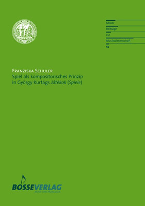 Spiel als kompositorisches Prinzip in György Kurtágs "Játékok (Spiele)"
