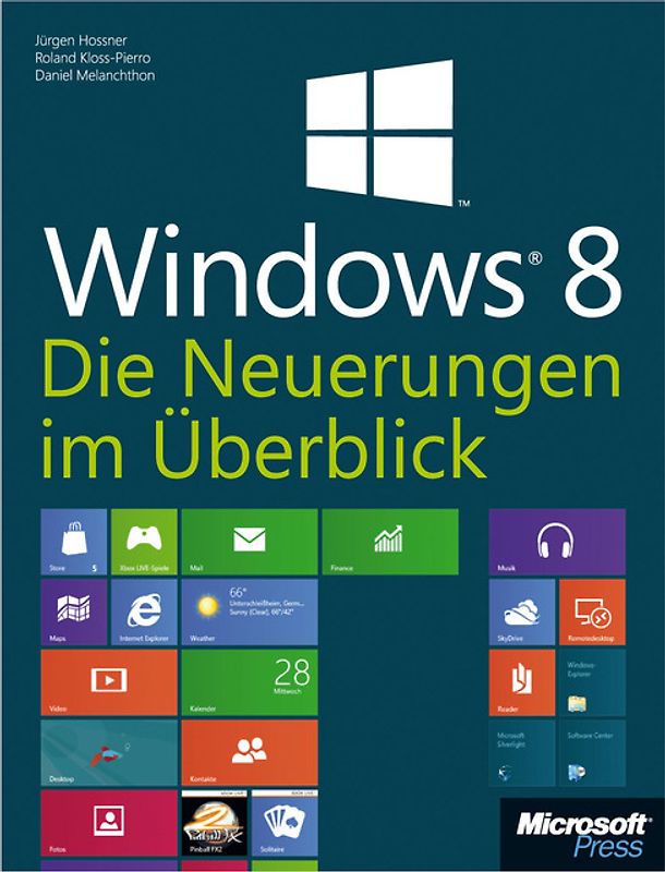 Microsoft Windows 8 - Die Neuerungen im Überblick. Zur Consumer Preview