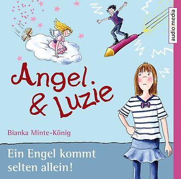 Angel und Luzie - Ein Engel kommt selten allein
