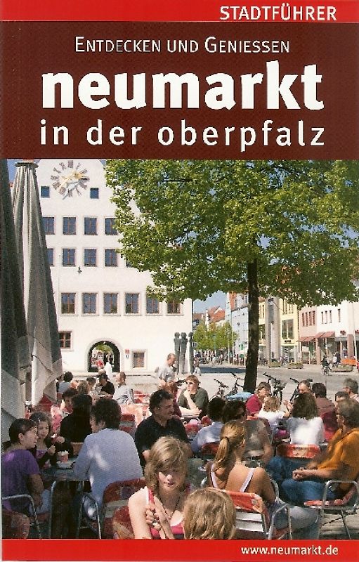 Neumarkt in der Oberpfalz /Stadtführer