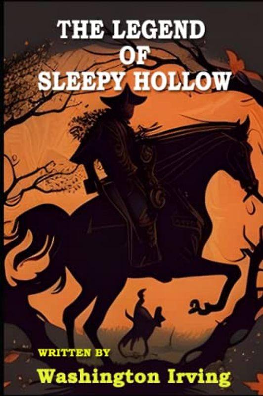 The Legend of Sleepy Hollow