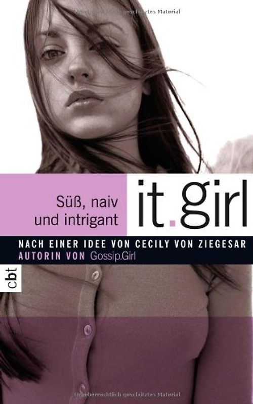 It Girl - Süß, naiv und intrigant. Band 4