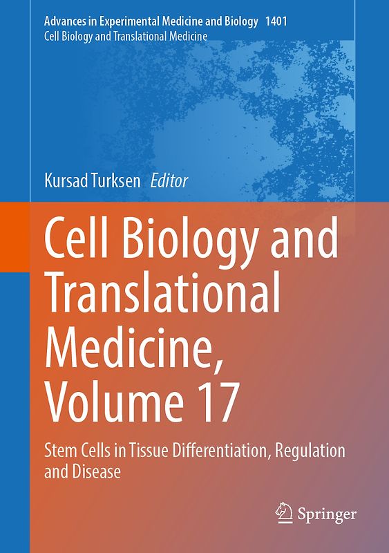 Cell Biology and Translational Medicine, Volume 17
