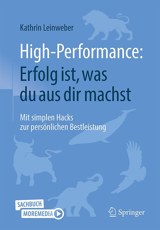 High-Performance: Erfolg ist, was du aus dir machst