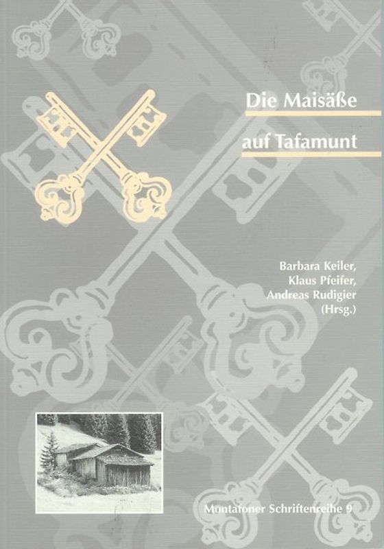 Die Maisässe auf Tafamunt