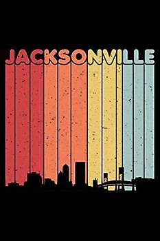 Jacksonville: Notebook (Journal, Diary) for Jacksonville residents or born in Jacksonville | 120 lined pages to write in