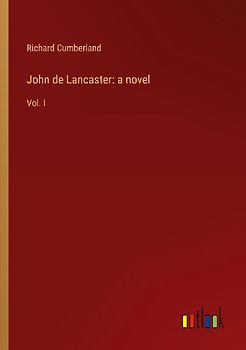 John de Lancaster: a novel