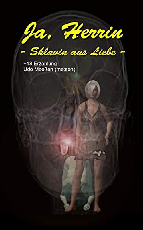 Ja, Herrin: Sklavin aus Liebe