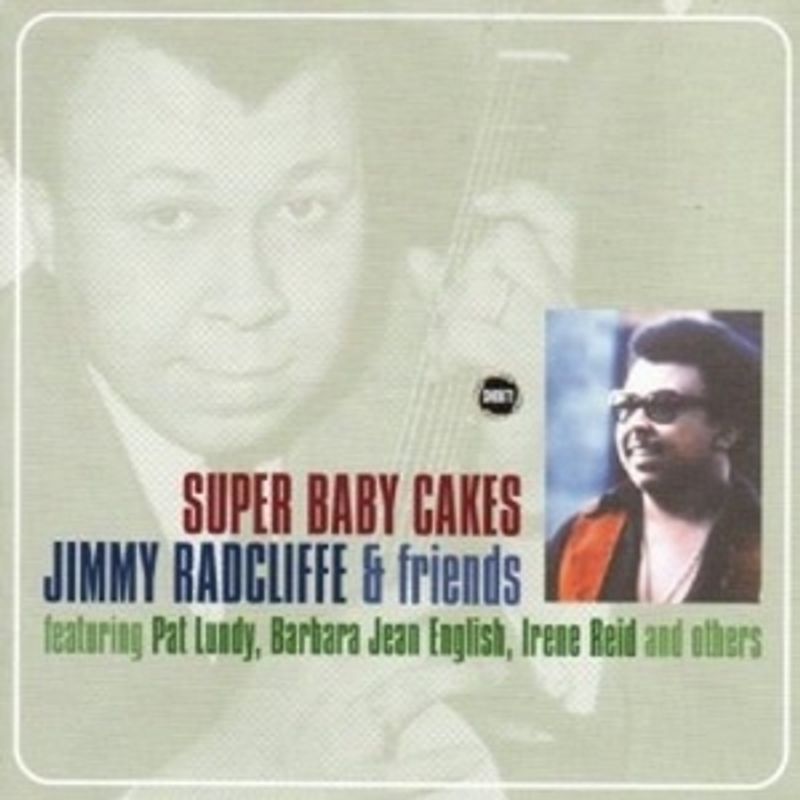 Radcliffe,Jimmy & Friend - Super Baby Cakes