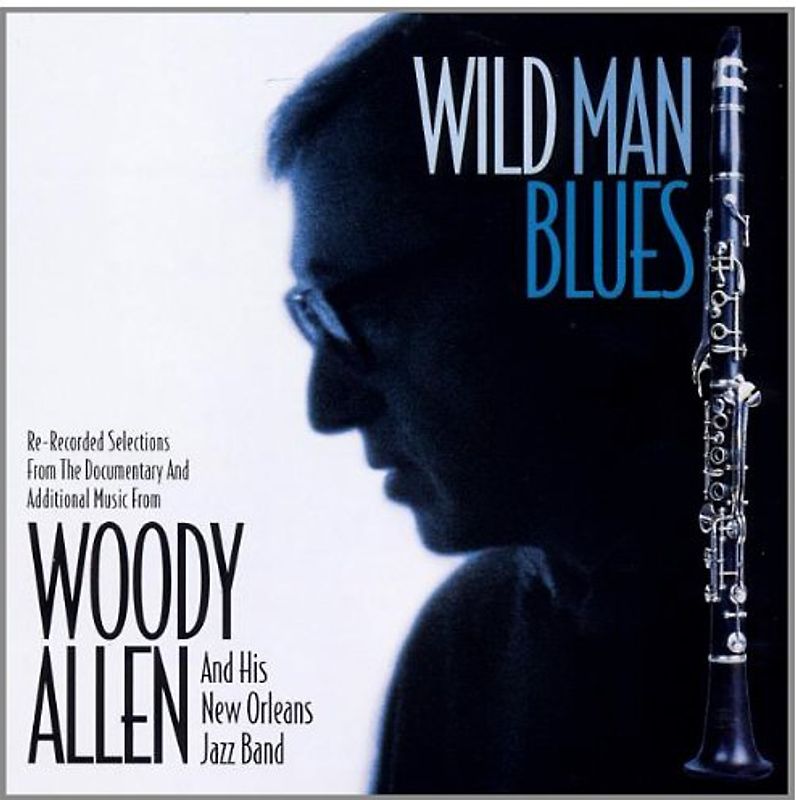 Woody Allen - Wild Man Blues