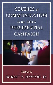 Studies of Communication in the 2012 Presidential Campaign