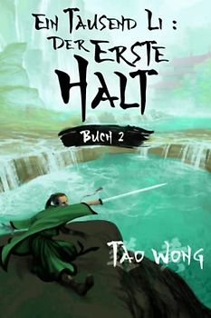 Ein Tausend Li: Der erste Halt: Ein Wuxia Kultivation Fantasy Epos