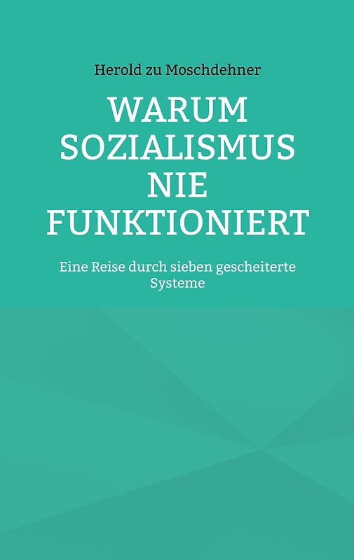 Warum Sozialismus nie funktioniert