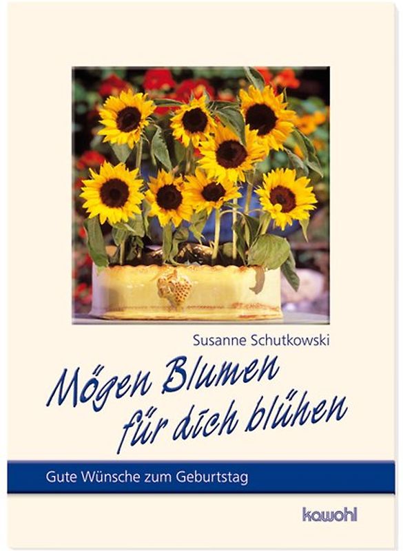 Mögen Blumen für dich blühen. Gute Wünsche zum Geburtstag