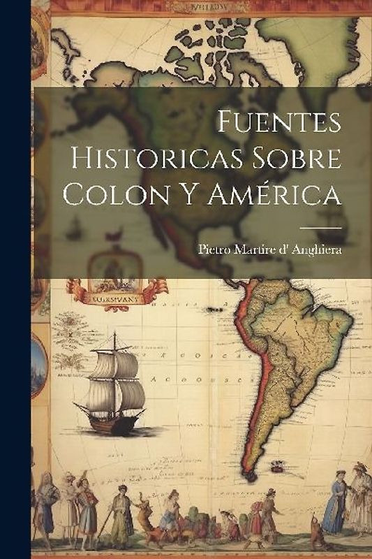 Fuentes historicas sobre Colon y América