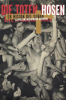 Die Toten Hosen - Live in Buenos Aires