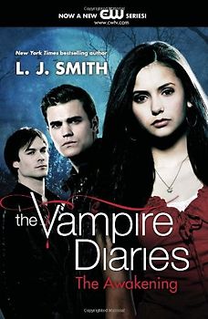 The Vampire Diaries: The Awakening - L. J. Smith