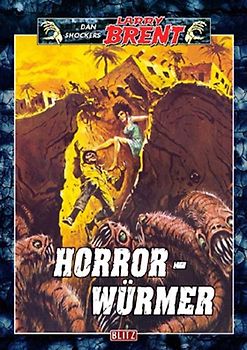 Larry Brent, Band 47: Horrorwürmer