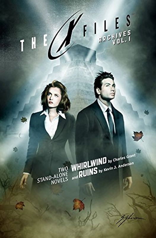 X-Files Archives Volume 1: Whirlwind & Ruins (The X-Files (Archives Prose), Band 1)