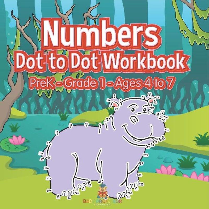 Numbers Dot to Dot Workbook | PreK Grade 1 - Ages 4 to 7