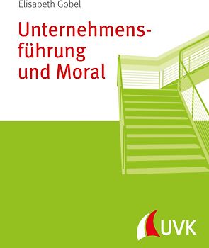 Unternehmensführung und Moral