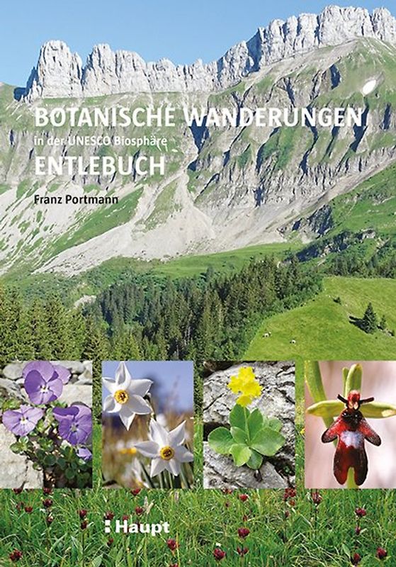 Botanische Wanderungen in der UNESCO Biosphäre Entlebuch