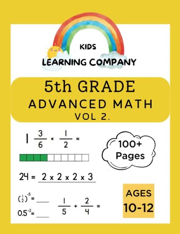 Beyond the Basics - 5th Grade Advanced Math Workbook Vol 2.: Fractions and decimal problems, Homeschool curriculum 5th grade, 5th grade math review, Summer Bridge 5-6 Grade Workbook