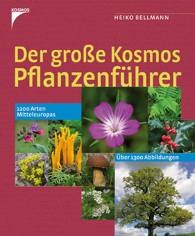 Der große Kosmos Pflanzenführer