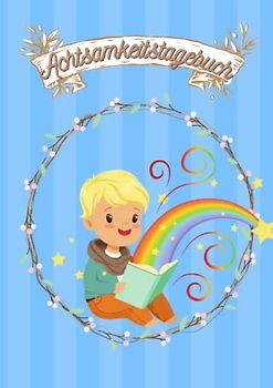 Achtsamkeitstagebuch: Für Jungen zum Ausmalen, Gedanken sammeln mit Emotionsuhr