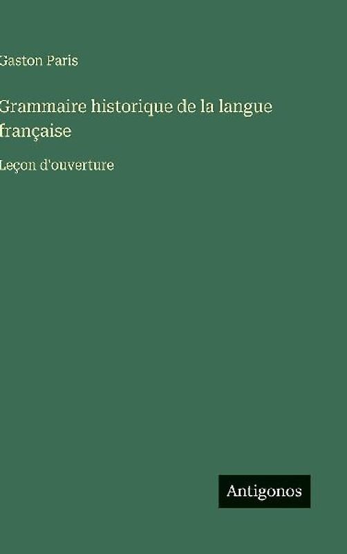 Grammaire historique de la langue française