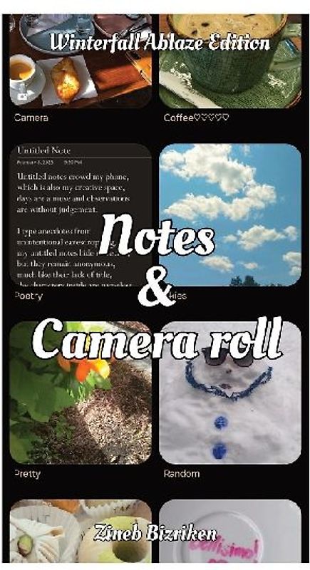 Notes & Camera Roll [Winterfall Ablaze Edition]