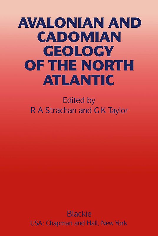 Avalonian and Cadomian Geology of the North Atlantic