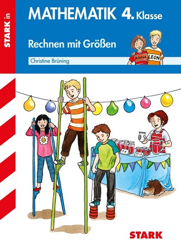 STARK Rechnen mit Größen 4. Klasse - Training Grundschule - Grundwissen, Aufgaben und Lösungen
