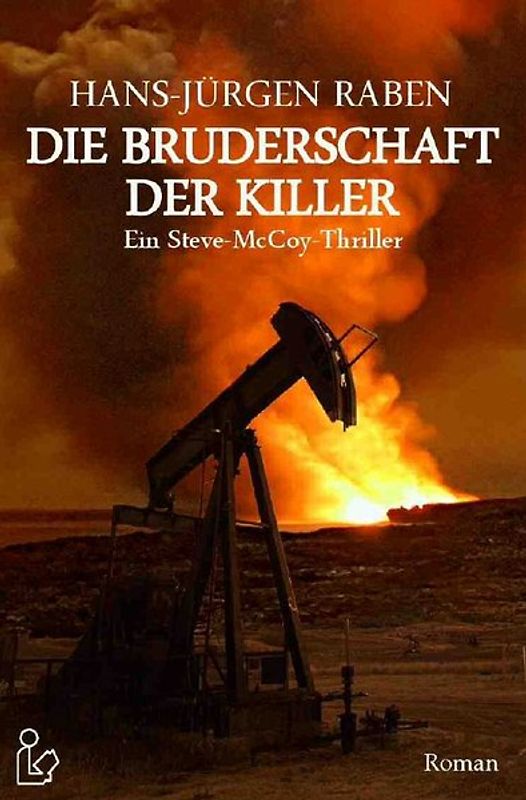 DIE BRUDERSCHAFT DER KILLER - Ein Steve-McCoy-Thriller