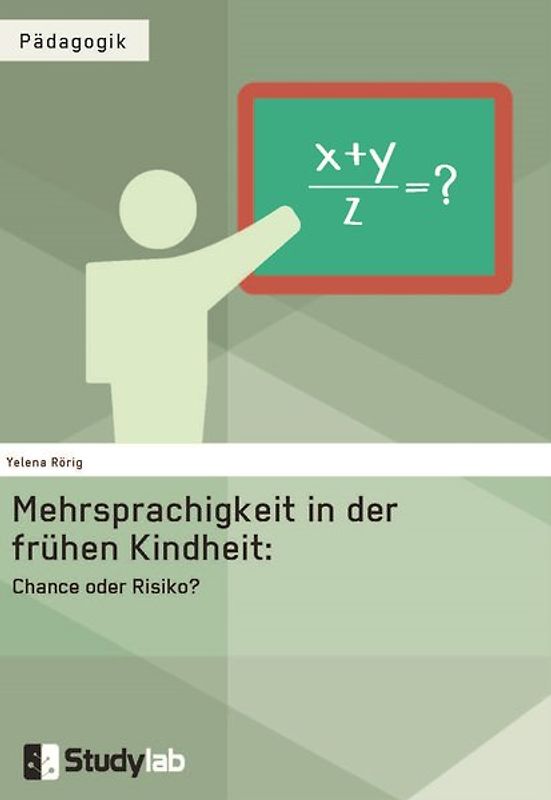 Mehrsprachigkeit in der frühen Kindheit: Chance oder Risiko?