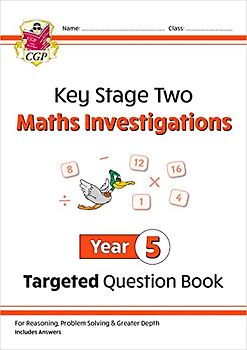 New KS2 Maths Investigations Year 5 Targeted Question Book (CGP Year 5 Maths)