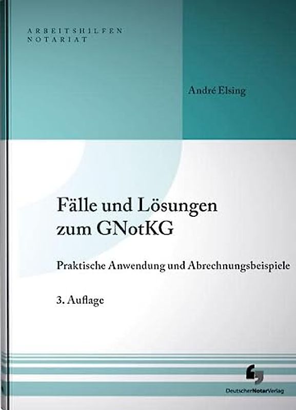 Fälle und Lösungen zum GNotKG