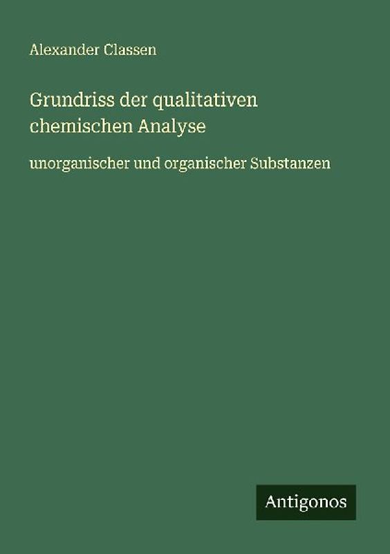 Grundriss der qualitativen chemischen Analyse
