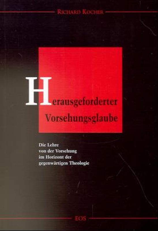 Herausgeforderter Vorsehungsglaube